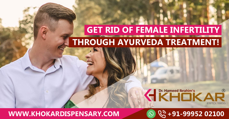 Get Rid of Female Infertility Through Ayurveda Treatment!