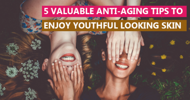 5 valuable anti-aging tips to enjoy youthful looking skin Ayurveda Khokar