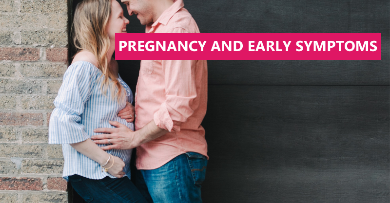 Pregnancy and Early Symptoms