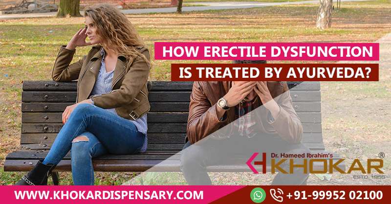 How erectile dysfunction is treated by Ayurveda?