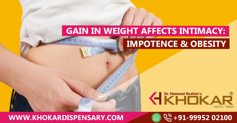 Gain In Weight Affects Intimacy: Impotence & Obesity