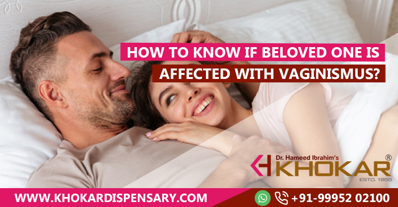 How to know if beloved one is affected with vaginismus?