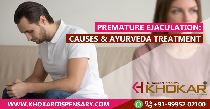 Premature Ejaculation Causes Ayurveda treatment Khokar