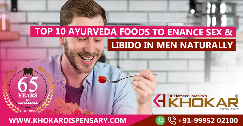 Top 10 Ayurveda Foods to Enhance Sex Libido in Men Naturally