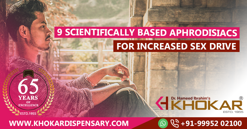 9 Scientifically Based Aphrodisiacs For Increased Sex Drive Khokar