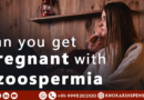 Can-you-get-pregnant-with-Azoospermia-khkar