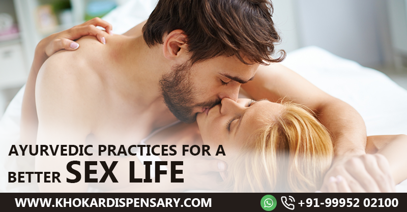 Ayurvedic Practices For A Better Sex Life