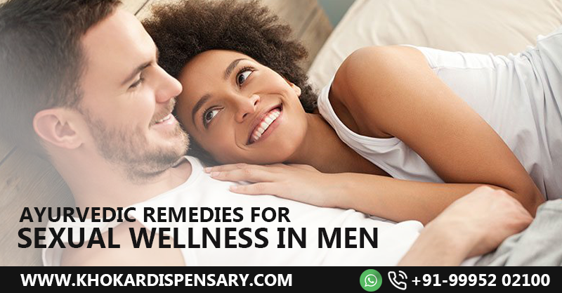 Ayurvedic Remedies For Sexual Wellness In Men Ayurveda Tips