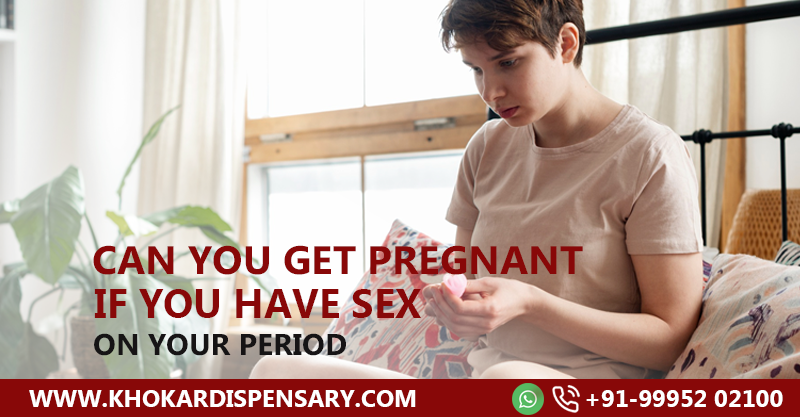 Can You Get Pregnant If You Have Sex On Your Period 800x417 