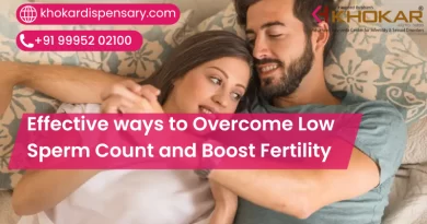 Effective ways to Overcome Low Sperm Count and Boost Fertility